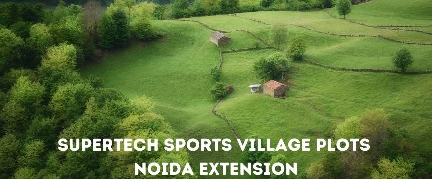 Supertech Sports Village Noida Extension